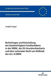 Book cover of Rechtsfragen und Entwicklung des (beabsichtigten) Familienlebens in der EMRK, der EU-Grundrechtecharta und dem nationalen Recht am Maßstab des Art. 8 EMRK by Unknown