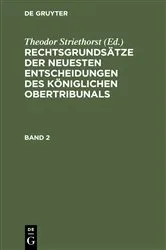 Book cover of Rechtsgrundsätze der neuesten Entscheidungen des Königlichen Ober-Tribunals. Band 2 by Theodor Striethorst