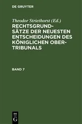 Book cover of Rechtsgrundsätze der neuesten Entscheidungen des Königlichen Ober-Tribunals. Band 7 by Theodor Striethorst