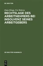 Book cover of Rechtslage des Arbeitnehmers bei Insolvenz seines Arbeitgebers by Onno Klopp