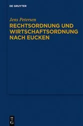 Book cover of Rechtsordnung und Wirtschaftsordnung nach Eucken by Jens Petersen