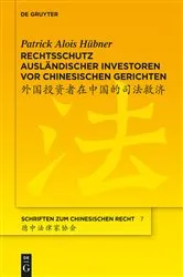 Book cover of Rechtsschutz ausländischer Investoren vor chinesischen Gerichten by Unknown