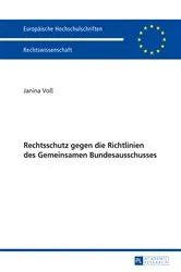 Book cover of Rechtsschutz gegen die Richtlinien des Gemeinsamen Bundesausschusses by Janina Voß