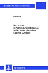 Book cover of Rechtsschutz im Arbeitnehmerbeteiligungsverfahren der «deutschen» Societas Europaea by Nils Maack