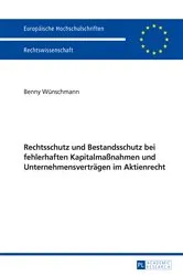 Book cover of Rechtsschutz und Bestandsschutz bei fehlerhaften Kapitalmaßnahmen und Unternehmensvertraegen im Aktienrecht by Unknown