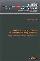 Book cover of Rechtsschutzbeschraenkungen im Insolvenzeroeffnungsverfahren by Stefan Smid