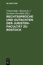 Book cover of Rechtssprüche und Gutachten der Juristen-Facultät zu Rostock by Universität <Rostock> / Juristen-Facultät