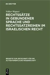 Book cover of Rechtssätze in gebundener Sprache und Rechtssatzreihen im israelischen Recht by Volker Wagner