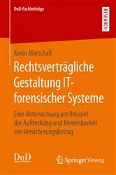 Book cover of Rechtsverträgliche Gestaltung IT-forensischer Systeme by Unknown