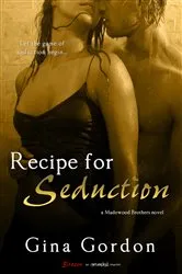 Book cover of Recipe For Seduction by Gina Gordon