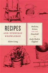 Book cover of Recipes and Everyday Knowledge by Elaine Leong