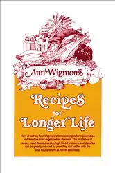 Book cover of Recipes for Longer Life by Ann Wigmore