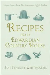 Book cover of Recipes from an Edwardian Country House by N/A