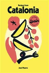Book cover of Recipes from Catalonia by José Pizarro