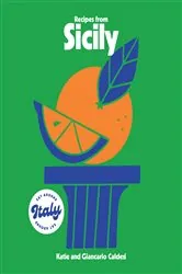 Book cover of Recipes from Sicily by Katie Caldesi