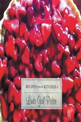 Book cover of RECIPES from the KITCHEN of Linda Gail Potter by Linda Gail Potter