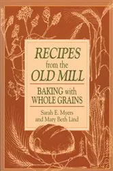 Book cover of Recipes from the Old Mill by Sarah Myers