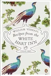 Book cover of Recipes from the White Hart Inn by William Verrall