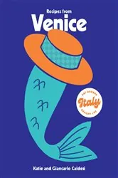 Book cover of Recipes from Venice by Katie Caldesi