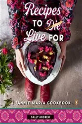 Book cover of Recipes to Live For - A Tannie Maria Cookbook by Sally Andrew