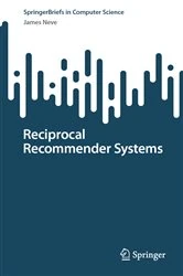 Book cover of Reciprocal Recommender Systems by James Neve