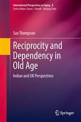 Book cover of Reciprocity and Dependency in Old Age by Sue Thompson