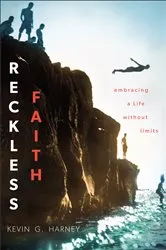 Book cover of Reckless Faith by Kevin G. Harney