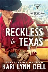 Book cover of Reckless in Texas by Kari Lynn Dell