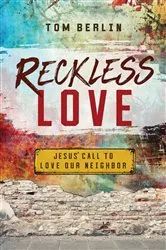 Book cover of Reckless Love by Tom Berlin