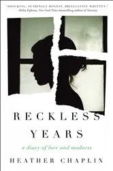 Book cover of Reckless Years by Heather Chaplin