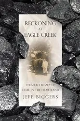 Book cover of Reckoning at Eagle Creek by Jeff Biggers