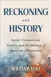 Book cover of Reckoning with History by Jim Downs