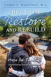 Book cover of Reclaim, Restore, and Rebuild by Wagstaff, M.A., Carol L.