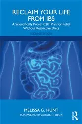 Book cover of Reclaim Your Life from IBS (2nd ed.) by Melissa G. Hunt