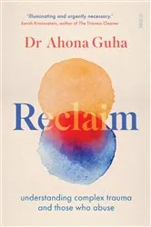 Book cover of Reclaim by Ahona Guha