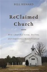 Book cover of ReClaimed Church by Bill Henard