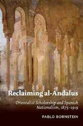 Book cover of Reclaiming al-Andalus by Pablo Bornstein