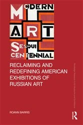 Book cover of Reclaiming and Redefining American Exhibitions of Russian Art by Roann Barris