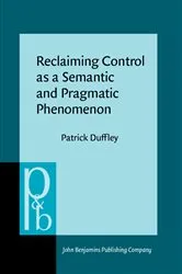 Book cover of Reclaiming Control as a Semantic and Pragmatic Phenomenon by Unknown