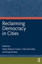 Book cover of Reclaiming Democracy in Cities by Gülçin Coşkun