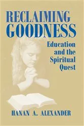 Book cover of Reclaiming Goodness by Hanan A. Alexander