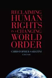 Book cover of Reclaiming Human Rights in a Changing World Order by Christopher Sabatini