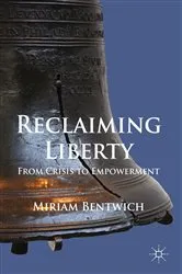 Book cover of Reclaiming Liberty by M. Bentwich