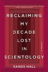 Book cover of Reclaiming My Decade Lost in Scientology by Unknown