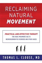 Book cover of Reclaiming Natural Movement by Clouse, Thomas, L.