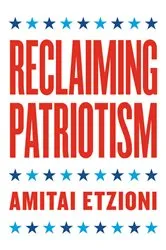 Book cover of Reclaiming Patriotism by Amitai Etzioni