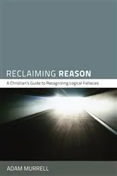 Book cover of Reclaiming Reason by Adam Murrell