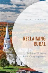 Book cover of Reclaiming Rural by Allen T. Stanton