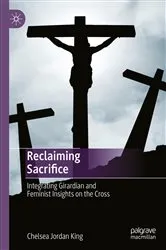 Book cover of Reclaiming Sacrifice by Chelsea Jordan King