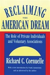 Book cover of Reclaiming the American Dream by Richard C. Cornuelle